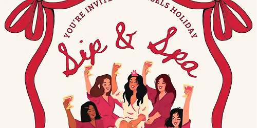 Holiday Sip & Spa Ladies Night!