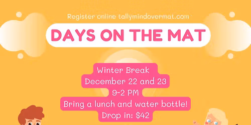 Winter Break Days on the mat