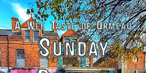 Wee Taste of Ormeau - The Sunday Brunch Edition