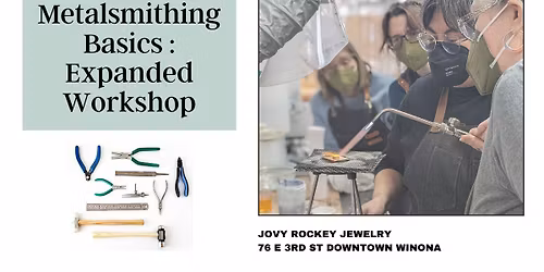Metalsmithing Basics : Expanded Weekend Workshop : Feb 21 & 22