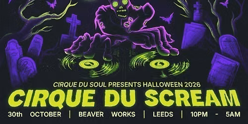 Cirque Du Soul: Leeds \/\/ Halloween