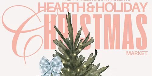 Hearth & Holiday Christmas Market