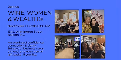 Wine, Women & Wealth\u00ae - Finish Strong, Step Boldly
