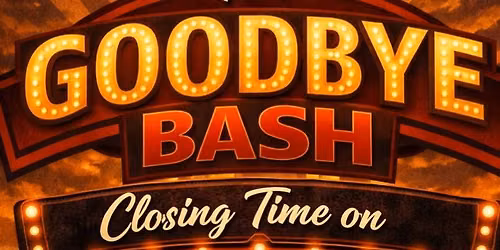 The Goodbye Bash - Closing Time on Overland Avenue