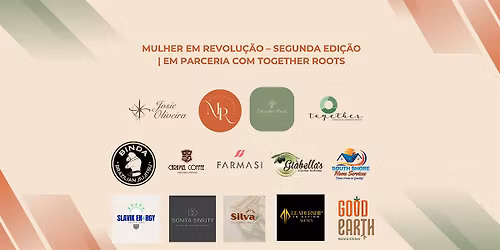 Mulher em Revolu\u00e7\u00e3o \u2013 Segunda Edi\u00e7\u00e3o | Em parceria com Together Roots