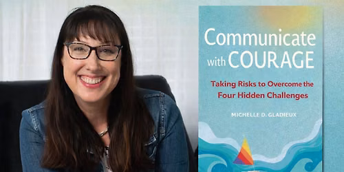 Author Event: Communicate with Courage