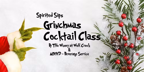 A Grinchmas Cocktail Class by MIXXD