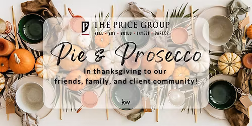 The Price Group's Annual Pie & Prosecco Event