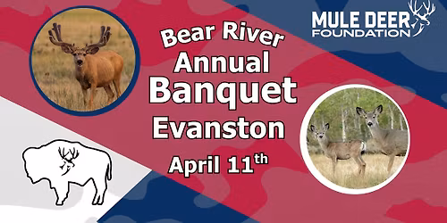 Bear River Annual Banquet - Evanston, WY