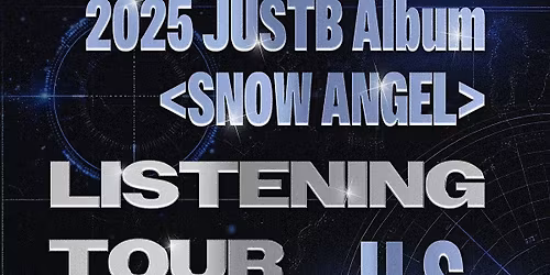 JUSTB Album SNOW ANGEL Listening Tour