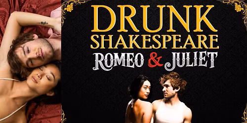 Drunk Romeo & Juliet - Phoenix