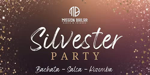 Silvester Party - Bachata\/Salsa\/Kizomba
