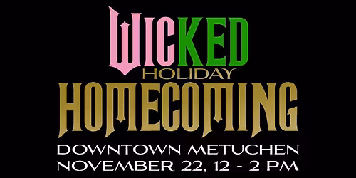Wicked Holiday Homecoming