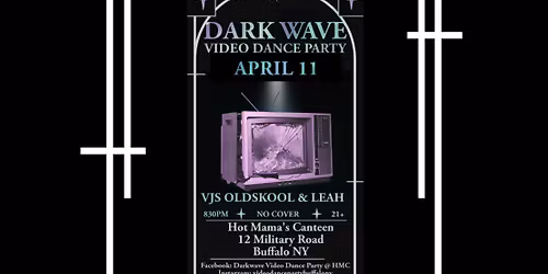 Darkwave Video Dance Party April 11th 