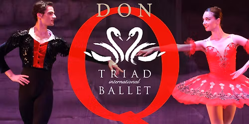 Triad International Ballet - Don Quixote at Carolina Theatre - Greensboro