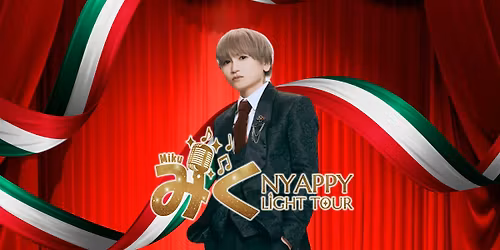 MIKU | NYAPPY LIGHTS EN MEXICO