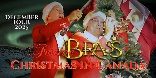 Festive Brass presents "Christmas in Canada"