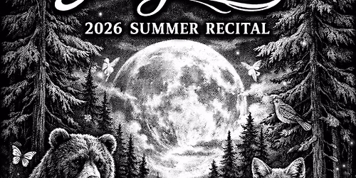 Into the Mystic: Summer Recital Show #3