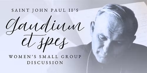 Gaudium et spes - Small Group Discussion\/ Discusi\u00f3n en grupos