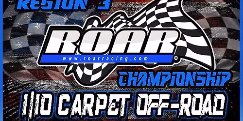 2026 ROAR Region 3 Carpet Off-Road Champs Hosted By High Voltage Raceway
