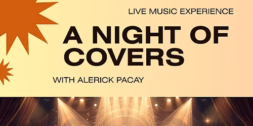 A night of Covers with Alerick Pacay (Live Music)