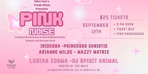 Miss Vee's Freak Show "Pink Noise"