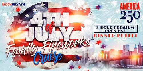 July Fourth Independence Day All-Inclusive Fireworks Family Cruise