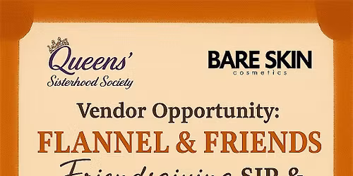 FLANNEL & FRIENDS Friendsgiving SIP & SHOP