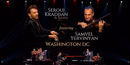 Serouj Kradjian & Band with Samvel Yervinyan Live Concert