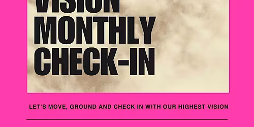 The Vision Monthly Check-In