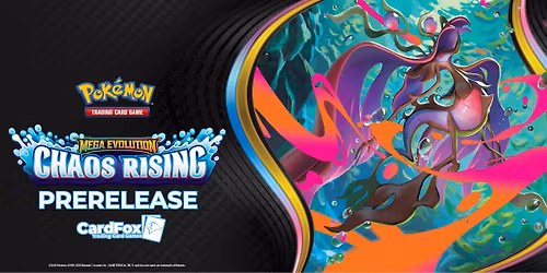 Chaos Rising Prerelease *SOLD OUT*