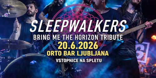 Sleepwalkers - BRING ME THE HORIZON TRIBUTE | Orto Bar | 20.6.2026