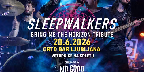 Sleepwalkers - BRING ME THE HORIZON TRIBUTE + No Good | Orto Bar | 20.6.2026