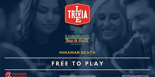 Live Trivia Nights at Landshark Bar & Grill - Miramar Beach