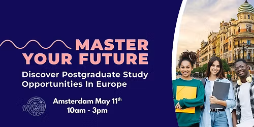 Master your Future: Discover Postgraduate Study in Europe