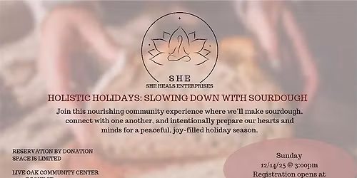 Holistic Holidays: Slowing down with Sourdough