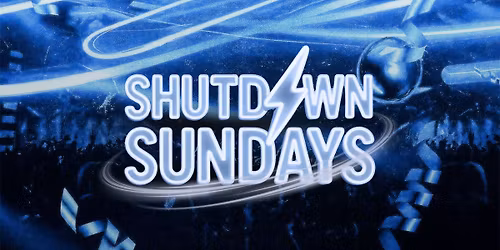 Shutdown Sundays - Cambridge's Greatest Sunday Night - 26\/10\/2025