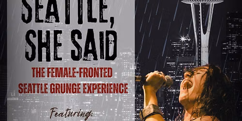 SEATTLE, SHE SAID | The female-fronted Seattle grunge experience