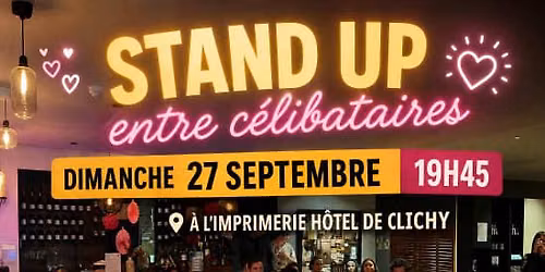 Stand-Up entre c\u00e9libataires \ud83d\ude02 \u2014 Rire, c'est d\u00e9j\u00e0 s\u00e9duire
