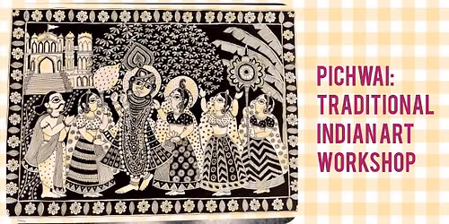 Pichwai : Traditional Indian Art Workshop