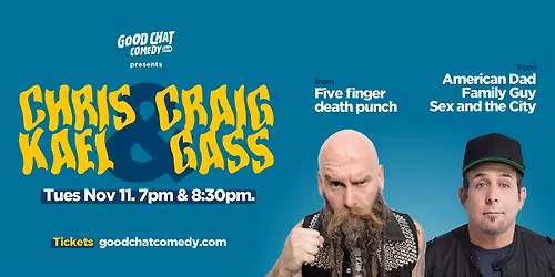 Craig Gass (Family Guy) & Chris Kael (Five Finger Death Punch) | LIVE!