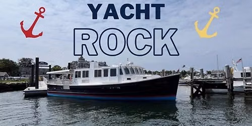Yacht Rock Cruise aboard the Coastal Princess, from Wickford