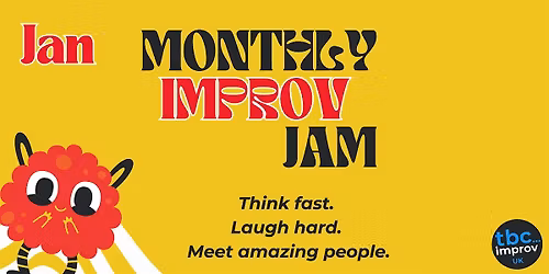 TBC Improv UK's Monthly Open Improv Jam