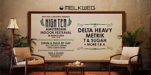 HIGH TEA Amsterdam: Indoor Festeaval 2026