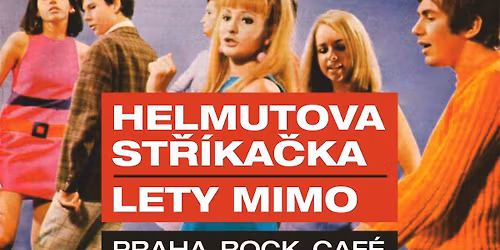 Helmutova st\u0159\u00edka\u010dka a Lety Mimo