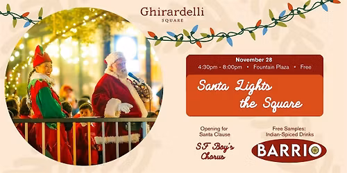 Santa Lights the Square featuring SF Boys Chorus