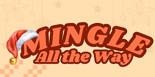 Mingle All the Way
