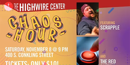Chaos Hour: Improv at The Highwire Center!
