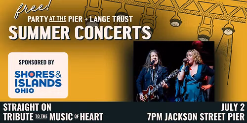 Party at the Pier - Straight On: Tribute to the Music of Heart
