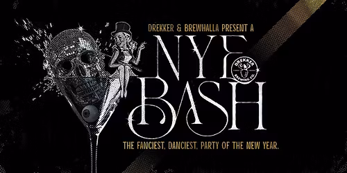 Drekker & Brewhalla's New Year's Eve Bash